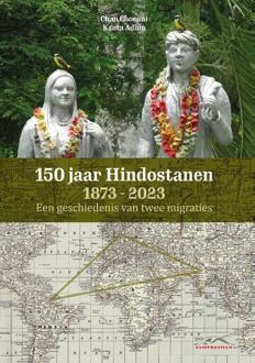 150 jaar Hindostanen 1873-2023 -  Chan E.S. Choenni, Kanta Sh. Adhin (ISBN: 9789083199696)