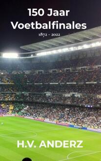 150 Jaar Voetbalfinales - H.V. Anderz