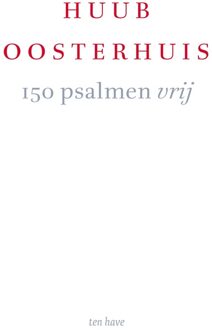 150 psalmen vrij - Huub Oosterhuis - ebook