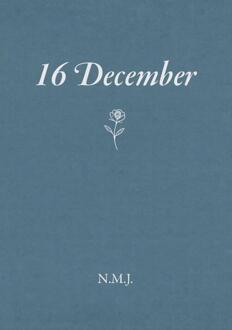 16 December -  N.M.J. (ISBN: 9789465117577)