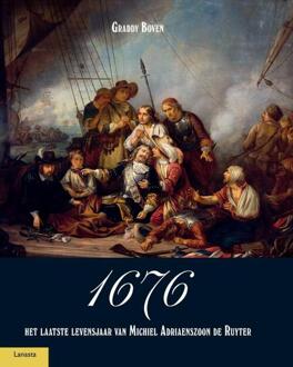 1676, het laatste levensjaar van Michiel Adriaenszoon de Ruyter -  Graddy Boven (ISBN: 9789464566451)