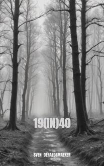19(In)40 -  Sven Deraedemaeker (ISBN: 9789465019291)