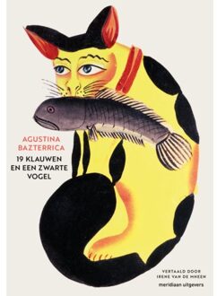 19 Klauwen En Een Zwarte Vogel - Agustina Bazterrica