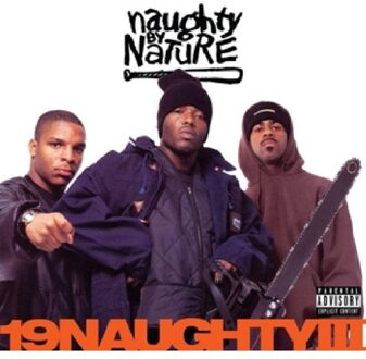 19 Naughty Iii - Naughty By Nature