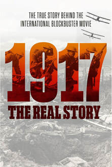 1917 - Het echte verhaal