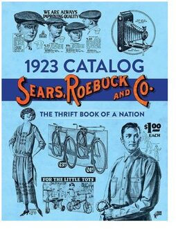 1923 Catalog Sears, Roebuck And Co. - Roebuck and Co. Sears