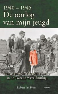 1940-1945 de oorlog van mijn jeugd - Boek Robert Jan Blom (9461535279)