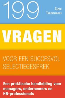 199 vragen voor een succesvol selectiegesprek - Boek Gusta Timmermans (9461262663)