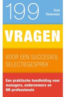 199 vragen voor een succesvol selectiegesprek - Boek Gusta Timmermans (9461262663)