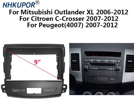 2 Din Auto Radio 9 "Fascia Voor Mitsubishi Outlander Xl/Citroen C-Crosser/Peugeot 4007 Auto stereo Dashboard Panel Bezel Faceplate