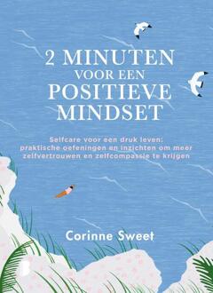 2 Minuten Voor Een Positieve Mindset - Corinne Sweet