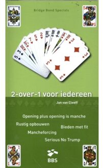 2-Over-1 Voor Iedereen - Bridge Bond Specials - Jan van Cleeff