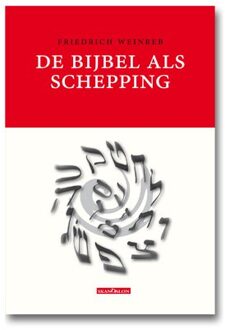 2-Pak De Bijbel Als Schepping + Ik Die Verborgen Ben - Friedrich Weinreb