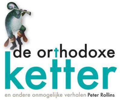 2-pak De orthodoxe ketter, Verslaafd aan God - (ISBN:9789492183750)