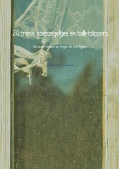 20 frank, soepzegeltjes en balletslippers - Boek Gilberte Vandrise (9402178171)