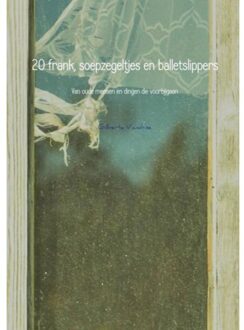 20 frank, soepzegeltjes en balletslippers - Boek Gilberte Vandrise (9402178171)