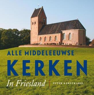 20 Leafdesdichten BV Bornmeer Alle Middeleeuwse kerken in Friesland - Boek Peter Karstkarel (9056154478)