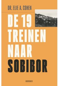 20 Leafdesdichten BV Bornmeer De 19 Treinen Naar Sobibor - Elie. A. Cohen