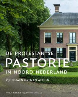 20 Leafdesdichten BV Bornmeer De protestantse pastorie in Noord-Nederland - Boek Nikolaj Bijleveld (9056154346)