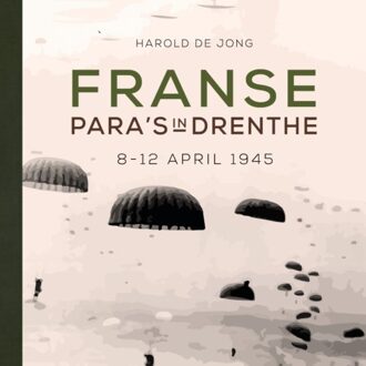 20 Leafdesdichten BV Bornmeer Franse para's in Drenthe