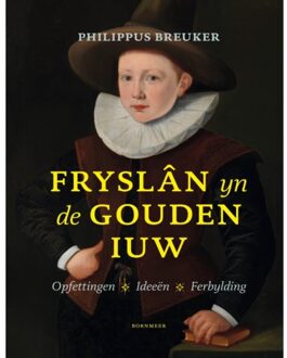 20 Leafdesdichten BV Bornmeer Fryslân Yn De Gouden Iuw - Philippus Breuker