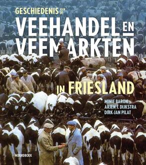 20 Leafdesdichten BV Bornmeer Geschiedenis Van De Veehandel En Veemarkten In Friesland - Minie Baron