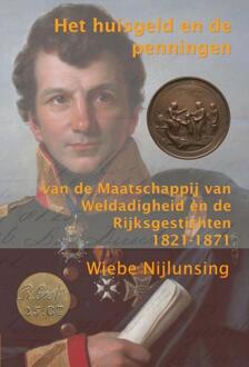 20 Leafdesdichten BV Bornmeer Het Huisgeld En De Penningen Van De Maatschappij Van Weldadigheid En De Rijksgestichten 1821-1871 - Wiebe Nijlunsing