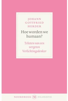 20 Leafdesdichten BV Bornmeer Hoe Worden We Humaan? - Noordboek Filosofie - Johann Gottfried Herder