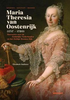 20 Leafdesdichten BV Bornmeer Maria-Theresia Van Oostenrijk (1717-1780) - Élisabeth Badinter