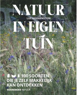 20 Leafdesdichten BV Bornmeer Natuur In Eigen Tuin - Luc Hoogenstein