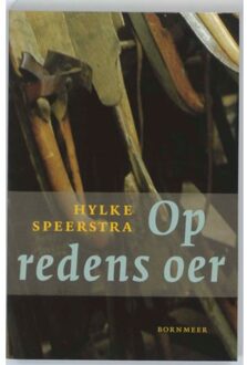 20 Leafdesdichten BV Bornmeer Op redens oer - Boek Hylke Speerstra (9056151827)