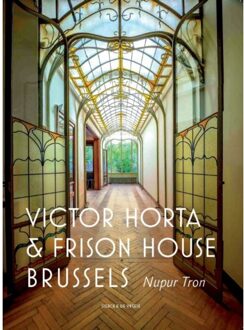 20 Leafdesdichten BV Bornmeer Victor Horta And The Frison House In Brussels - (ISBN:9789056155445)