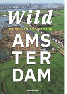 20 Leafdesdichten BV Bornmeer Wild Amsterdam - Rob Biersma