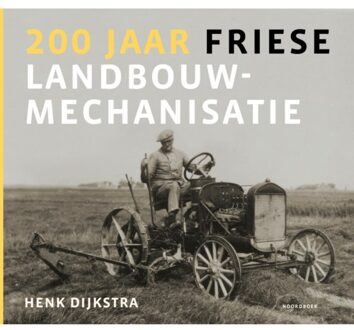 200 jaar Friese landbouwmechanisatie