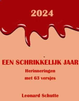 2024 Een Schrikkelijk jaar -  Leonard Schutte (ISBN: 9789465128313)
