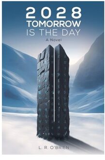 2028 Tomorrow Is The Day - L. R. O'Brien