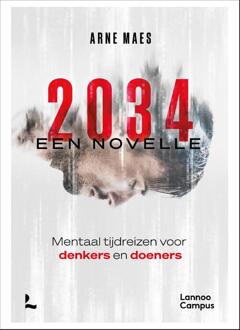 2034, Een Novelle -  Arne Maes (ISBN: 9789020937954)