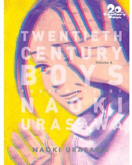 20th Century Boys: The Perfect Edition, Vol. 6 - 20th Century Boys: The Perfect Edition - Naoki Urasawa
