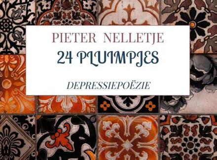 24 Pluimpjes -  Pieter Nelletje (ISBN: 9789403712956)