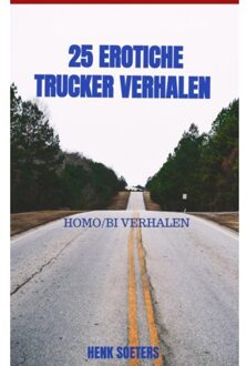 25 Erotiche Trucker Verhalen - (ISBN:9789463987783)