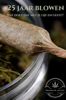 25 Jaar Lang Blowen - Martinus H. Van Lies