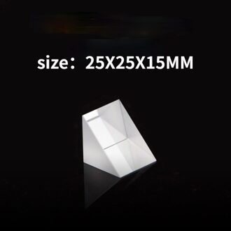 25X25X15MM Haakse Prisma Materiaal K9 Breking Prisma Optische Glas Reflecterende Prisma Experiment Ray Breking Optische Glas