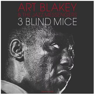 3 Blind Mice - Art Blakey & The Jazz Messengers