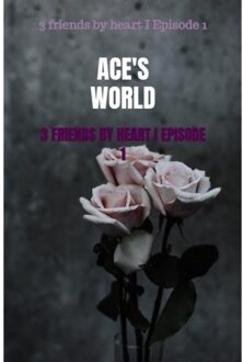 3 Friends By Heart I Episode 1 - Ace'S World