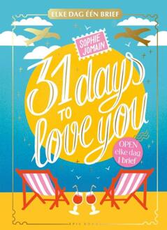 31 Days To Love You -  Sophie Jomain (ISBN: 9789025889371)