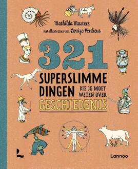 321 Superslimme Dingen Die Je Moet Weten Over Geschiedenis -  Mathilda Masters (ISBN: 9789059964457)