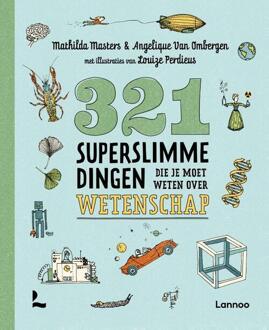 321 Superslimme Dingen Die Je Moet Weten Over Wetenschap -  Angelique van Ombergen, Mathilda Masters (ISBN: 9789059964464)