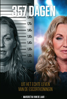 357 Dagen -  Margretha van de Laar (ISBN: 9789090389820)