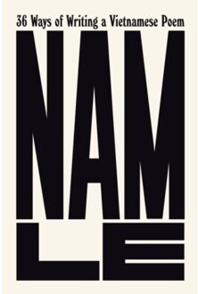 36 Ways Of Writing A Vietnamese Poem - Nam Le