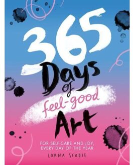 365 Days Of Feel-Good Art - 365 Days Of Art - Lorna Scobie